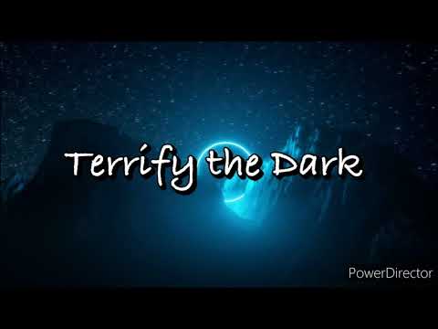 Terrify the Dark-Skillet Lyrics