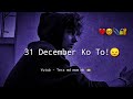 31 December 😍 Very Sad Status Broken Hearts l mood off WhatsApp status Bewafa status shayari Hindi