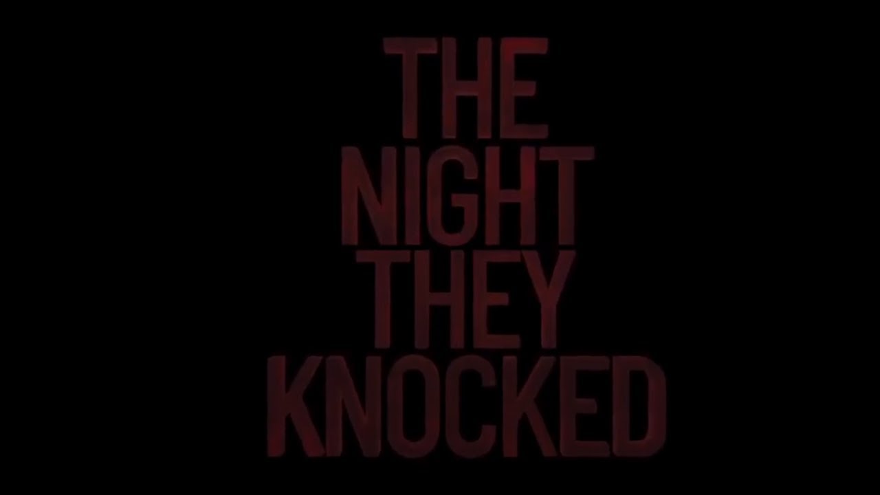 Trailer oficial de The Night They Knocked - Legendado