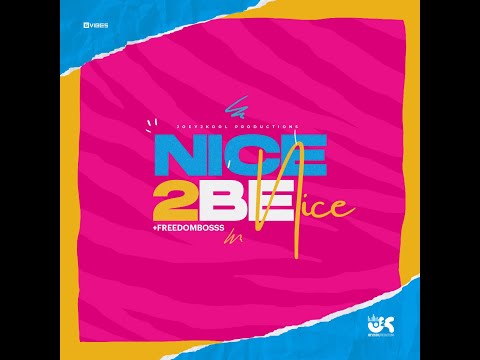 Freedom Boss NICE 2 BE NICE Official Visuals 2022 ( Suga Down Riddim )