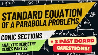 Conic Sections - Parabola part 2 (Analytic Geometry Series part 22 with @REEboardexambuddy)