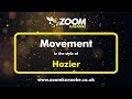 Hozier - Movement - Karaoke Version from Zoom Karaoke