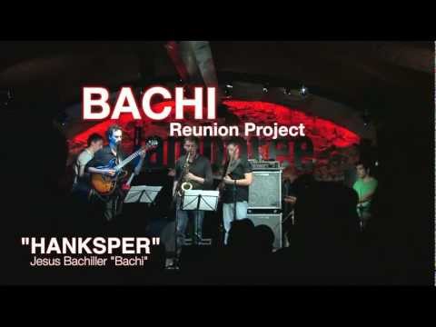 Bachi Reunion Project - Hanksper
