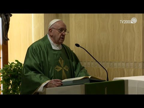 Papa Francesco, omelia a Santa Marta del 18 febbraio 2020