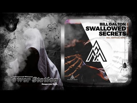 Bill Dalton – Swallowed Secrets (Original Mix) [Artessa Music]