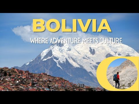 Bolivia: Where Adventure Meets Culture