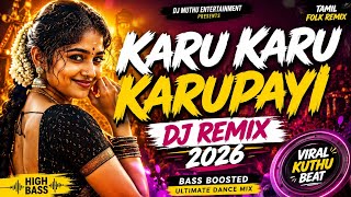 Download lagu KARU KARU KARUPAYI 🔥 DJ REMIX 2026 | Tamil Folk Remix | Bass Boosted Party Mix mp3