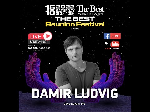 DAMIR LUDVIG @ The BEST Reunion Festival 2022