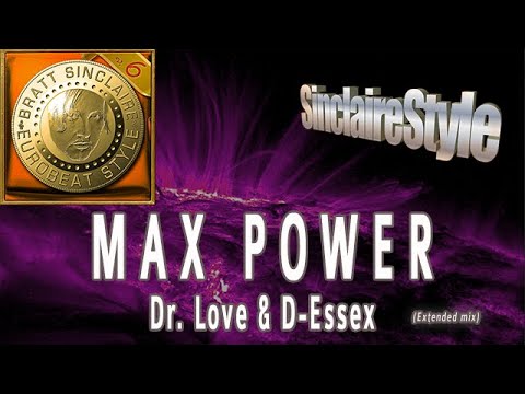 Max power / Dr. Love & D-Essex