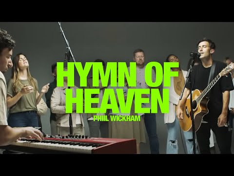 PHIL WICKHAM - Hymn of Heaven: Song Session