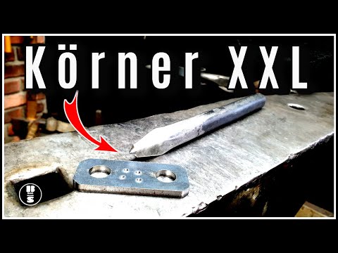 Körner XXL schmieden |Wie man ein Werkzeug herstellen kann.