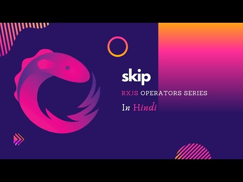 Skip Operator in RxJS | Using skip operator with Angular to ignore emitted values from observable.