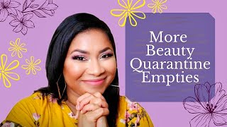 More Beauty Quarantine Empties / Mini Reviews |Sheri Approved