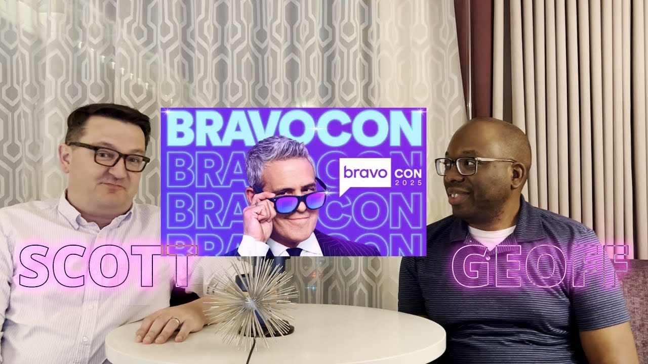 S2E108 BravoCon Day 1