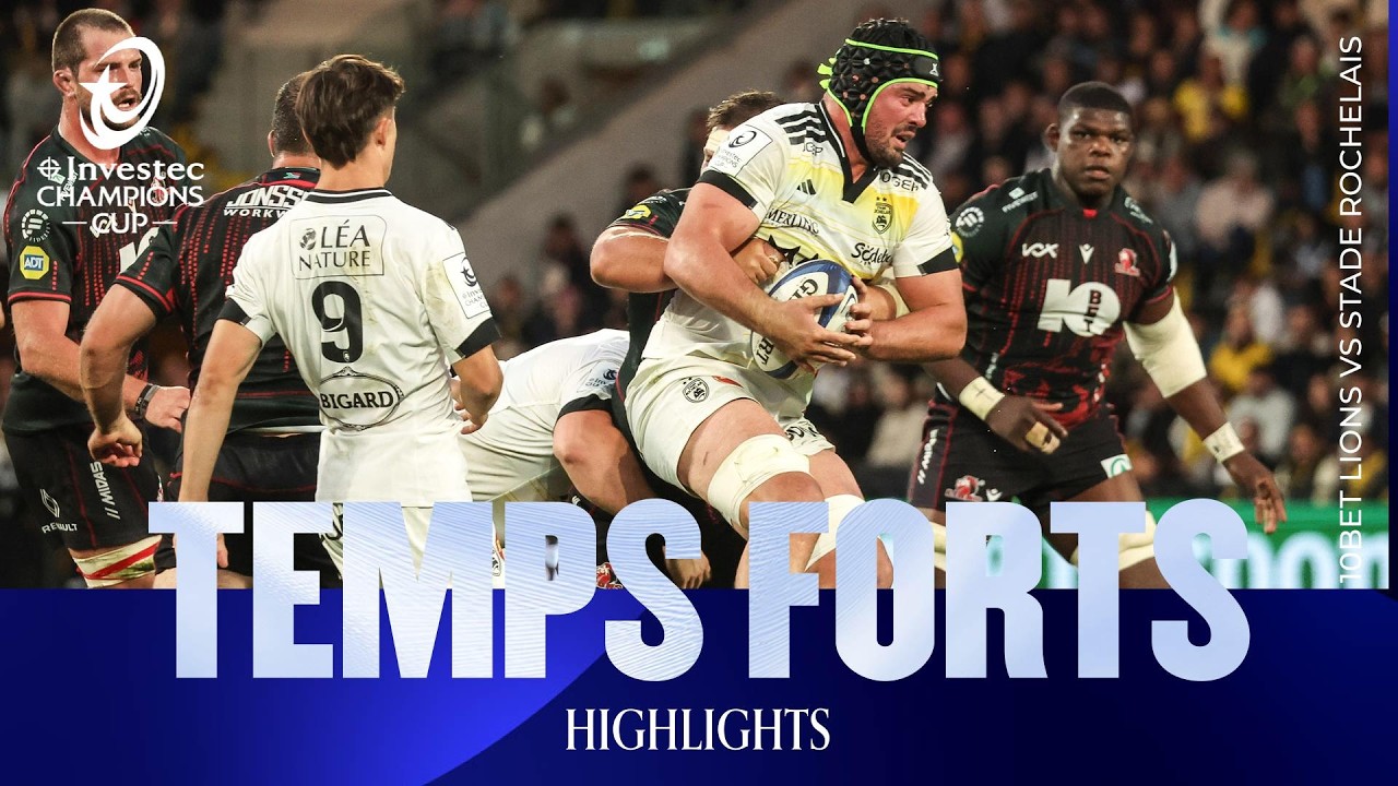 Temps Forts - Stade Rochelais v 10Bet Lions | Investec Champions Cup 2026/27