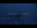 Dark Snowy Night 3 Hour Loop Rain Thunder