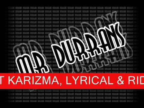 MR DURRANS VOL 12 - 08 - MR DURRANS FT KARIZMA, LYRICAL & RIDSY - FACE OF THE ENEMY