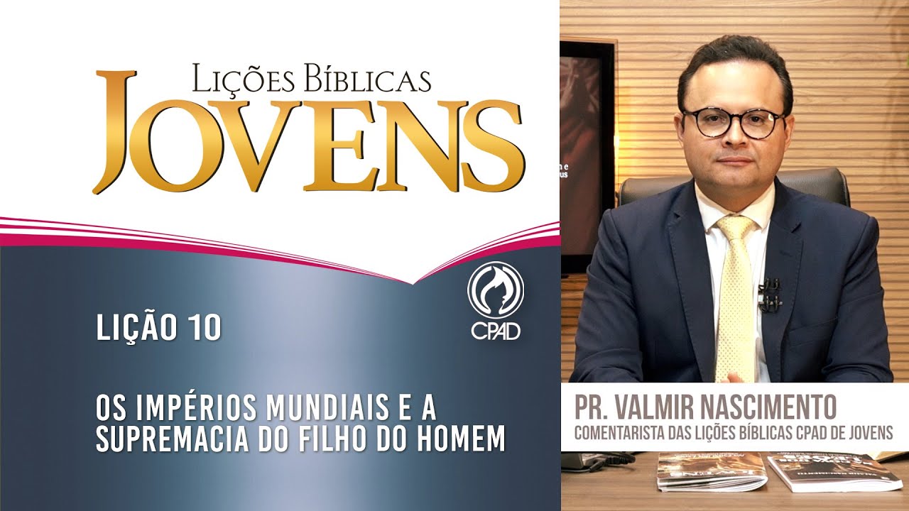 Lição 10 - Lições Bíblicas Jovens - 3º Trim./2024 - CPAD