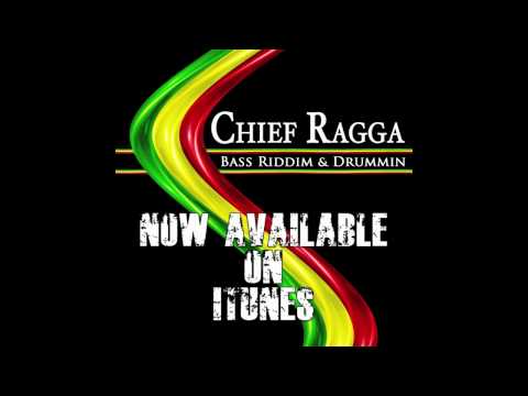 Chief Ragga - Bass Riddim n Drummin