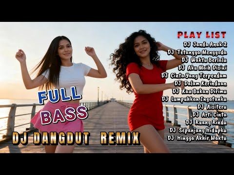 DJ REMIX TERBARU FULL BASS 🎧DJ Janda Anak 2 💓 VIRAL TIKTOK