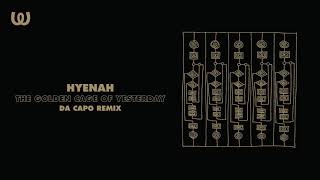 Hyenah - The Golden Cage Of Yesterday (Da Capo Remix)