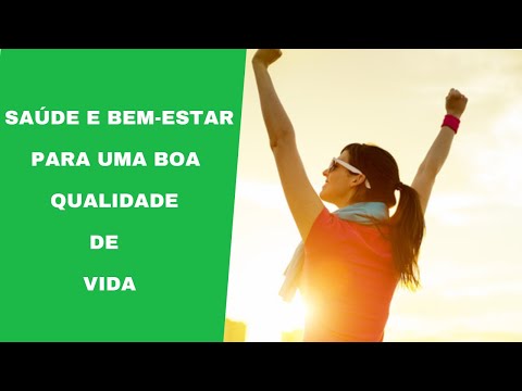 Saúde E Bem-Estar Para Uma Boa Qualidade De Vida