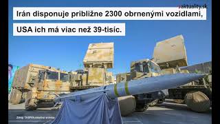 Akými zbraňami a vojenskou silou disponujú USA a Irán | Aktuality