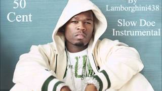 50 Cent - Slow Doe Instrumental (HD) *Very Rare*