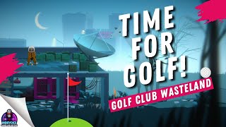 Indie Game Review: Golf Club Wasteland #IndieGames #GameReviews