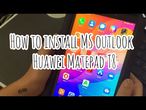 How To : Install MS Outlook on Huawei Matepad T8