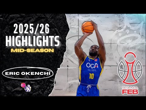 Eric Okenchi Mid-Season Highlights 2025/26 ||  Spain 2. FEB || CB Salou