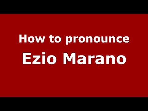 How to pronounce Ezio Marano (Italian/Italy)  - PronounceNames.com