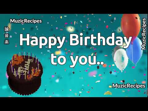 「MusicRecipes -  HAPPY BIRTHDAY] 」 →  Happy Birthday to You - Remix (Lyrics)