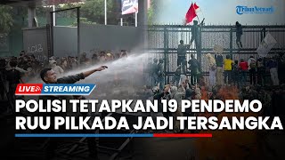 Polisi Tetapkan 19 Pendemo RUU Pilkada di DPR Jadi Tersangka, Respons Anies Ditantang Megawati
