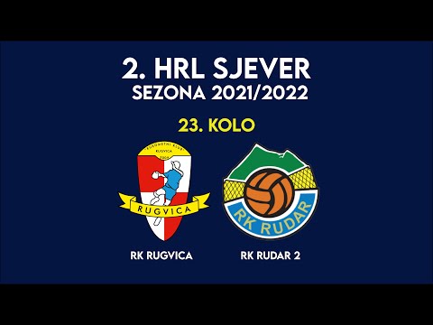 2.HRL Sjever 2021/22 | 23. kolo: RK Rugvica - RK Rudar 2
