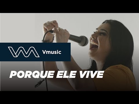 Porque Ele vive | Fernanda Madaloni