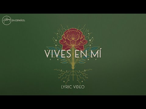 Vives En Mi - Hillsong en Espanol