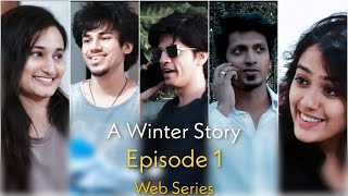 A Winter Story - Episode 1 - Rachel&#39;s Back - Web Series