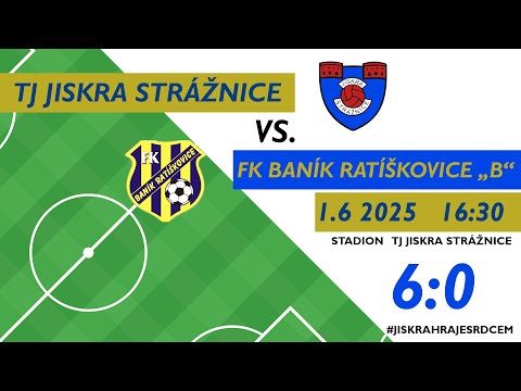 TJ Jiskra Strážnice vs. FK Baník Ratíškovice "B" 6:0 / 1:0 (26. Kolo, 7. liga dospělí JmKFS (C))
