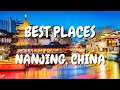 BEST PLACES TO VISIT IN NANJING, CHINA