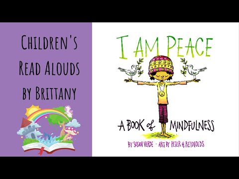 I Am Peace, A Book Of Mindfulness - Read Aloud
