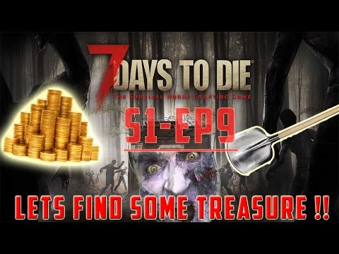 7 Days To Die - (Alpha 15 Experimental) -" Treasure Hunt !!! "- S1-EP9