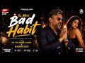 BAD HABIT YO YO HONEY SINGH RADHE RAO RRTV INDIA NEW PUNJABI SONG 2026 OFFICIAL SONG OUT NOW