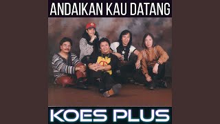 Download lagu Andaikan Kau Datang mp3