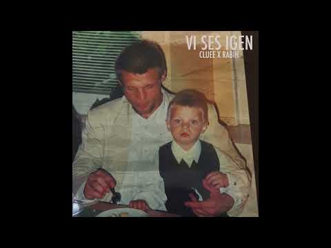 CLUEE x Rabih - Vi ses igen [audio]