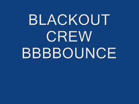 BLACKOUT CREW BBBBOUNCE