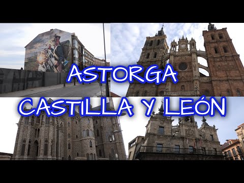 Que ver en Astorga, Castilla y León, Palacio de Gaudí, Catedral gótica y barroca