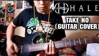 Hale -  Take No (Guitar Cover)