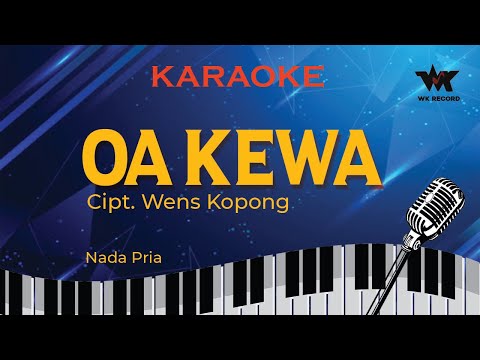 OA KEWA - Cipt. Wens Kopong - KARAOKE