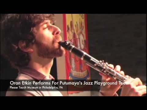 The Jazz Playground Tour Oran Etkin, Live from Philly!